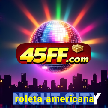 roleta americana